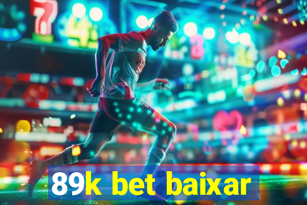 89k bet baixar